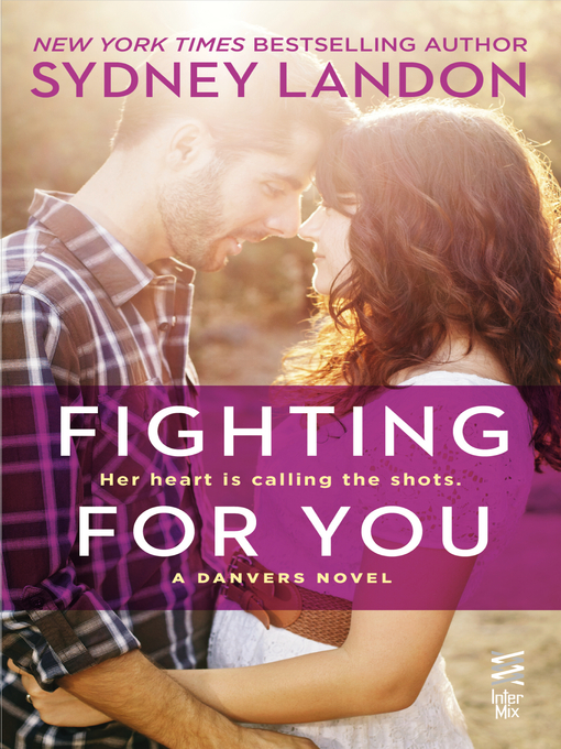 Title details for Fighting for You by Sydney Landon - Available